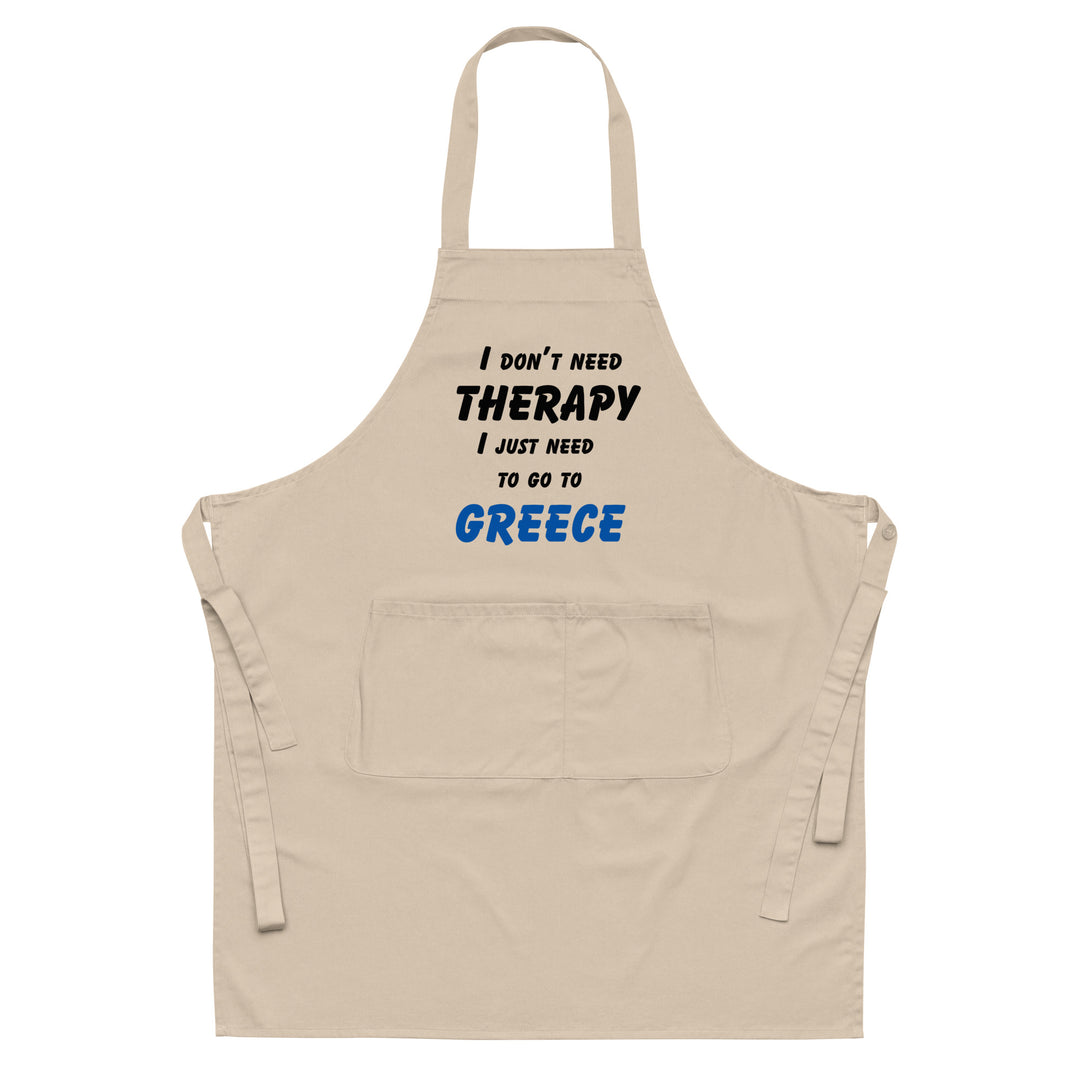 I don't need therapy Organic cotton apron