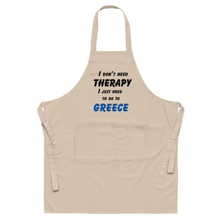 I don't need therapy Organic cotton apron