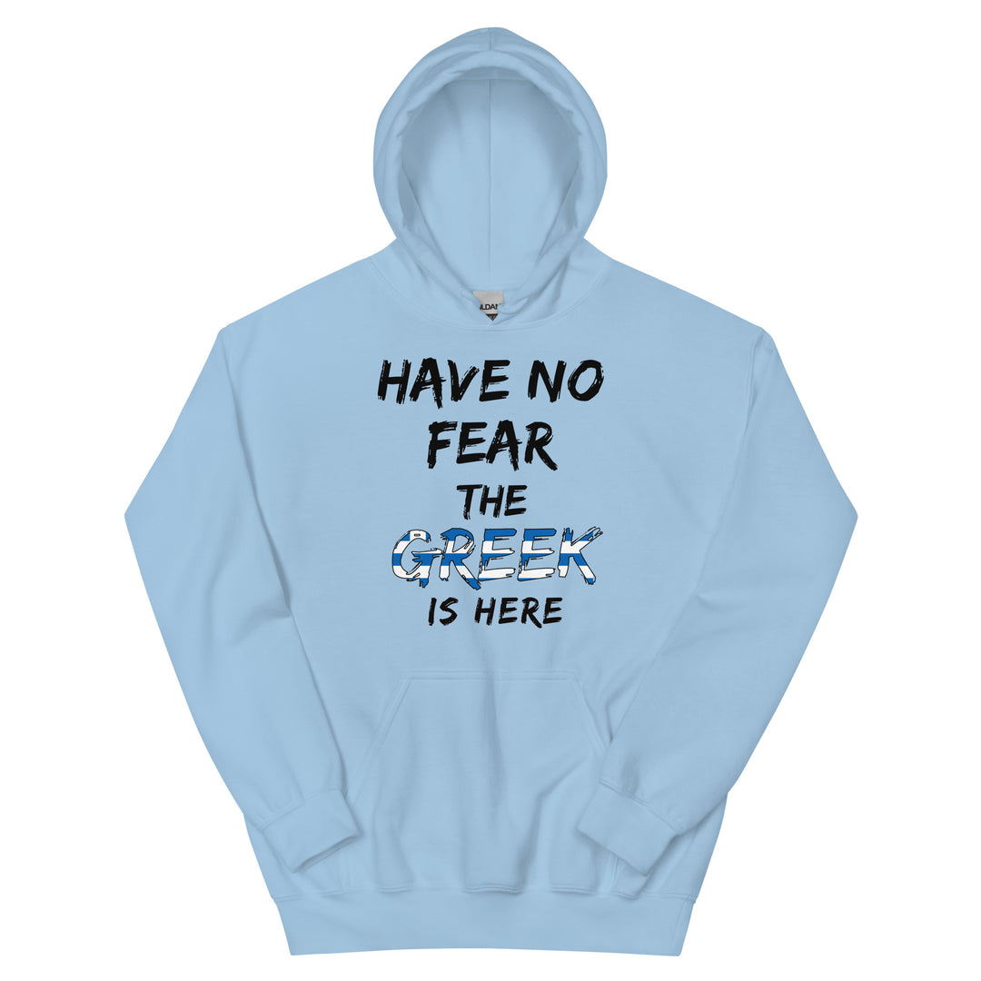 Have no Fear Unisex Hoodie