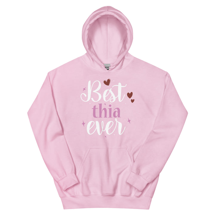 Best Thia Ever Unisex Hoodie