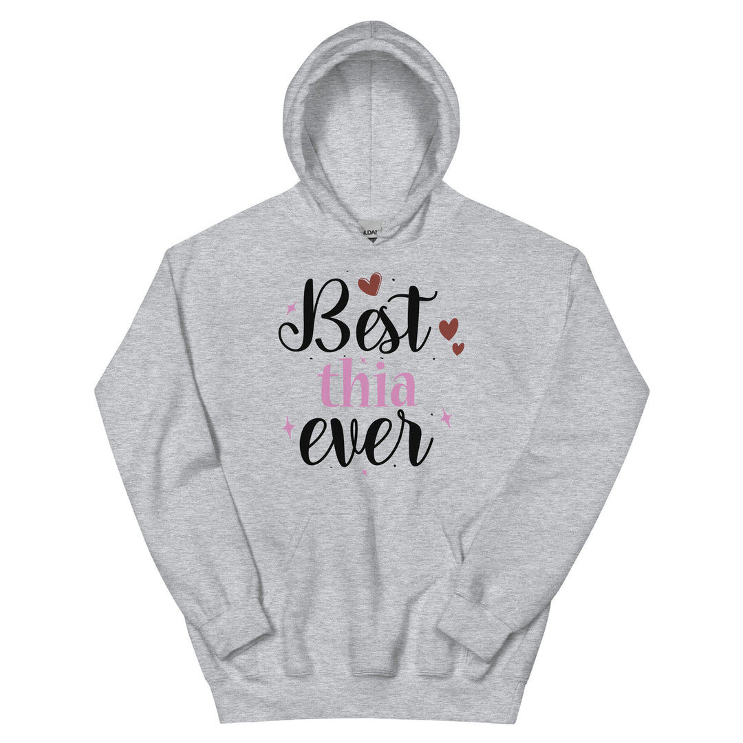 Best Thia Ever Unisex Hoodie