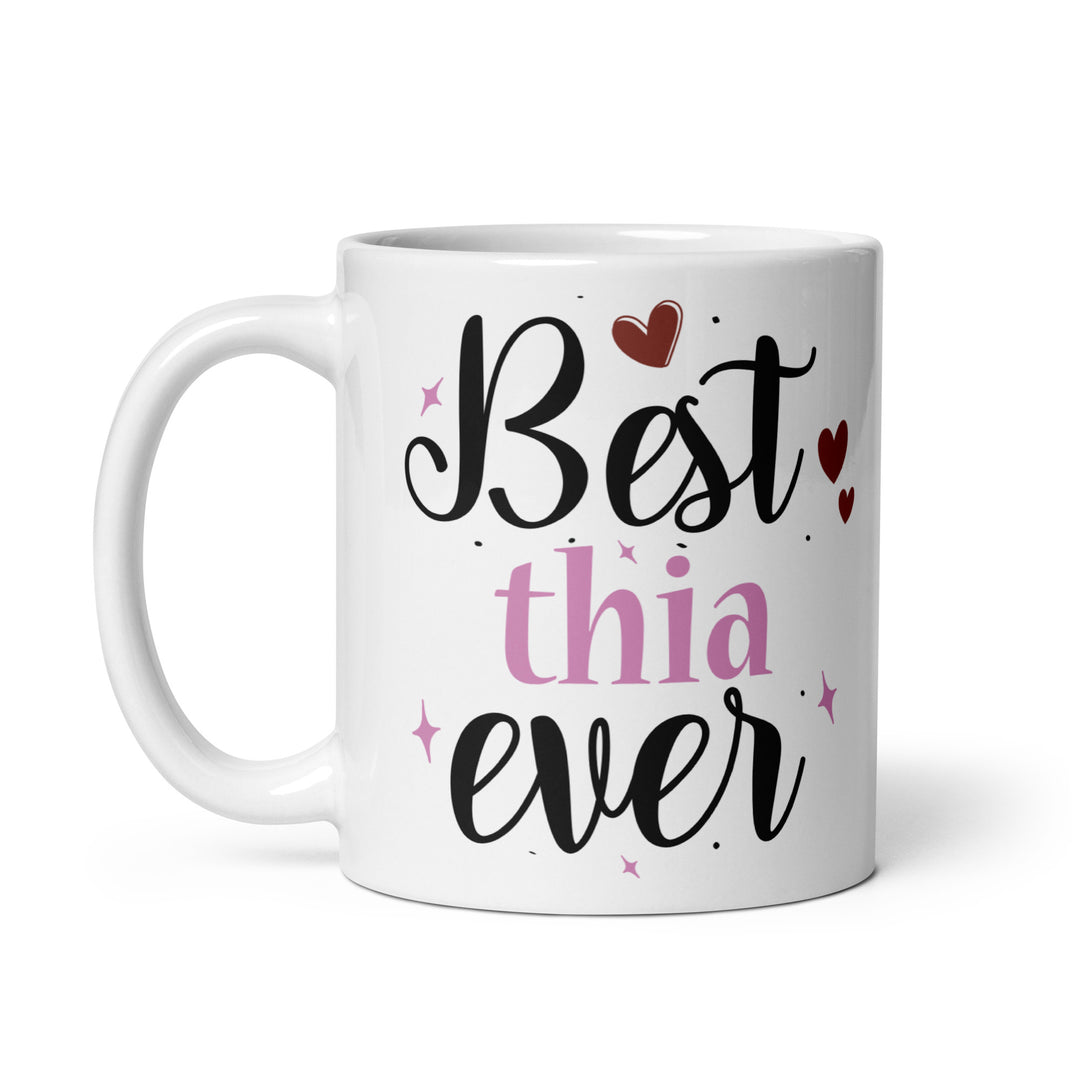 Best Thia Ever White glossy mug