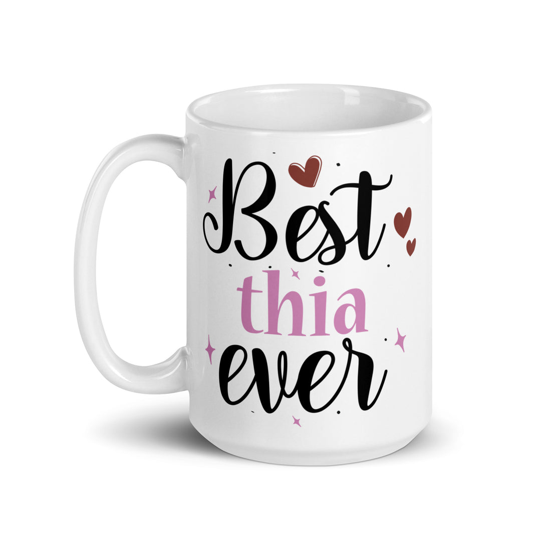 Best Thia Ever White glossy mug