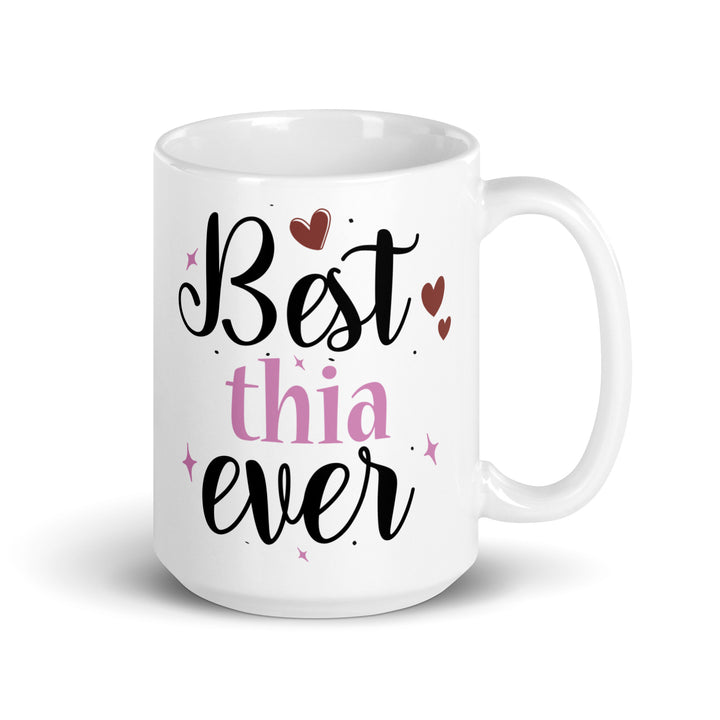 Best Thia Ever White glossy mug